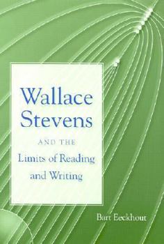 Hardcover Wallace Stevens and the Limits of Reading and Writing Book