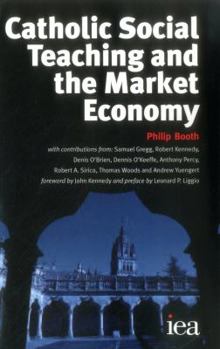 Paperback Catholic Social Teaching and the Market Economy Book