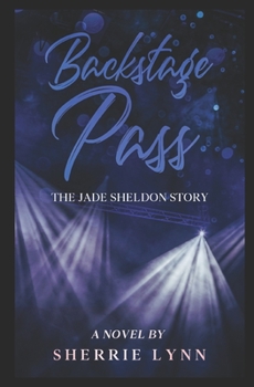 Paperback Backstage Pass: The Jade Sheldon Story Book