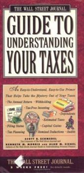 Paperback Wall Street Journal Guide to Understanding Taxes: An Easy-To-Understand, Easy-To-Use Primer That Takes the Mystery Out of Income Tax Book