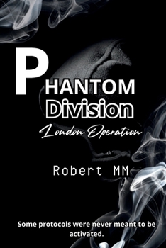 Paperback Phantom Division - London Opertation Book
