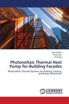 Photovoltaic Thermal Heat Pump for Building Facades