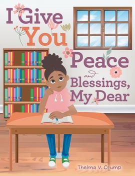 Paperback I Give You Peace and Blessings, My Dear Book