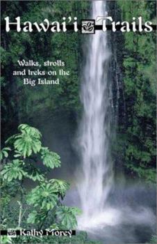 Paperback Hawaii Trails: Walks, Strolls, and Treks on the Big Island (2002) Book