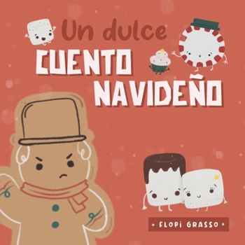 Paperback Un dulce cuento navideño: Una versión diferente del clásico Un cuento Navideño [Spanish] Book