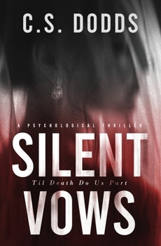 Paperback Silent Vows: A Psychological Thriller Book