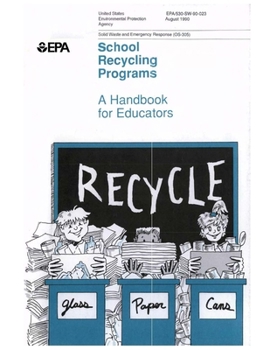 Paperback School Recycling Programs: A Handbook for Educators Book
