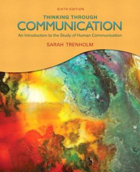 Paperback Thinking Through Communication: An Introduction to the Study of Human Communication Book