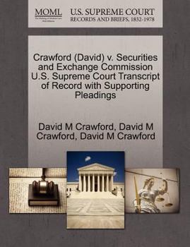 Paperback Crawford (David) V. Securities and Exchange Commission U.S. Supreme Court Transcript of Record with Supporting Pleadings Book