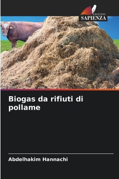 Biogas da rifiuti di pollame (Italian Edition)
