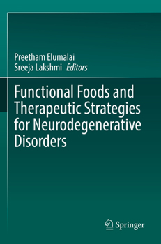 Paperback Functional Foods and Therapeutic Strategies for Neurodegenerative Disorders Book