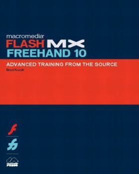 Paperback Macromedia Flash MX FreeHand 10 Advanced Training from the Source [With CDROM] Book