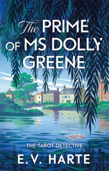 The Prime of Ms Dolly Greene - Book #1 of the Tarot Detective