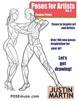 Paperback Poses for Artists Volume 4 - Couples Poses: An essential reference for figure drawing and the human form Book