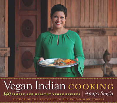 Paperback Vegan Indian Cooking: 140 Simple and Healthy Vegan Recipes Book