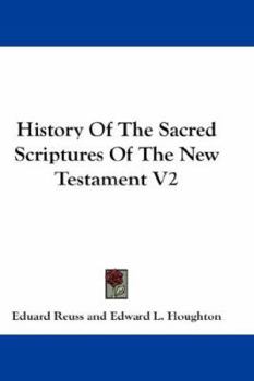 Paperback History Of The Sacred Scriptures Of The New Testament V2 Book