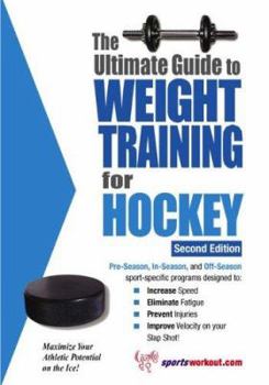 Paperback The Ultimate Guide to Weight Training for Hockey Book