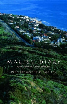 Malibu Diary: Notes from an Urban Refugee (Environmental Arts and Humanities Series)