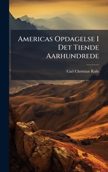 Americas Opdagelse I Det Tiende Aarhundrede (Danish Edition)