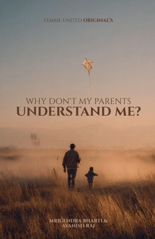 Paperback Why Don't My Parents Understand Me? Book