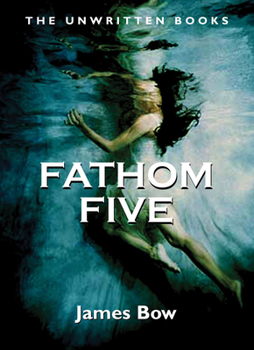 Paperback Fathom Five: The Unwritten Books Book