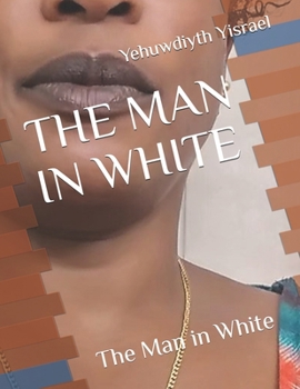 Paperback The Man in White: The Man in White Book