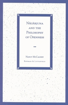 Nagarjuna and the Philosophy of Openness