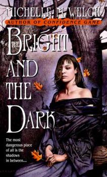 Mass Market Paperback The Bright and the Dark Book