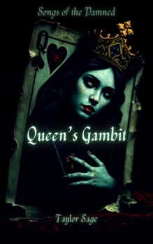 Queen's Gambit: Songs of the Damned Novella