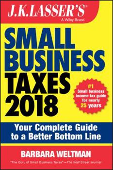Paperback J.K. Lasser's Small Business Taxes 2018: Your Complete Guide to a Better Bottom Line Book