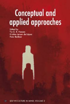 Paperback Conceptual and Applied Approaches, 2: To Self in Culture in Mind Book