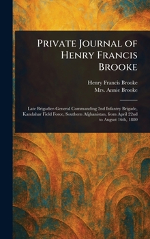 Hardcover Private Journal of Henry Francis Brooke Book