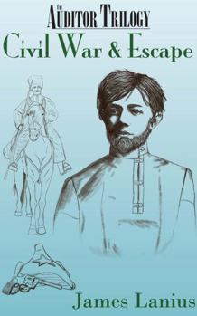 Paperback Civil War & Escape: The Auditor Trilogy Book Three Book