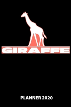 Giraffe Planner 2020: 140 Pages | 6 X 9 | Calender | Organizer | Weekly Planner | Monthly Planner | Daily Planner | Birthday Log | Phone Book | Small ... | 2020 | 12 Month | Year |  Months | Weeks |