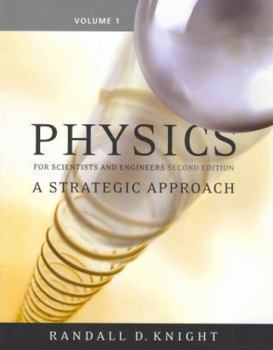 Physics for Scientists and Engineers: A Strategic Approach