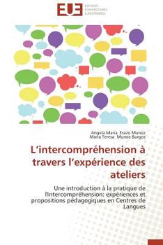 L Intercompra(c)Hension a Travers L Expa(c)Rience Des Ateliers