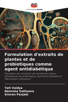 Paperback Formulation d'extraits de plantes et de probiotiques comme agent antidiabétique [French] Book
