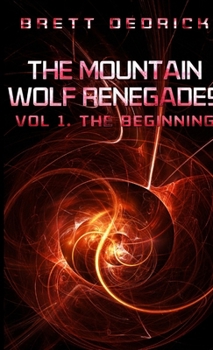 Paperback The Mountain Wolf Renegades Vol. 1 The Beginning Book