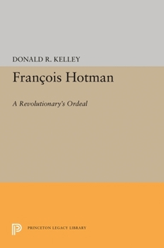 Paperback Francois Hotman: A Revolutionary's Ordeal Book