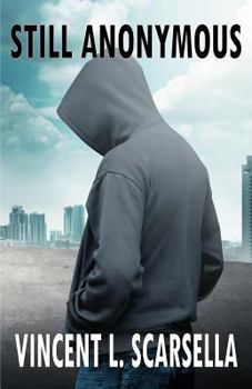 Still Anonymous - Book #2 of the Anonymous Man