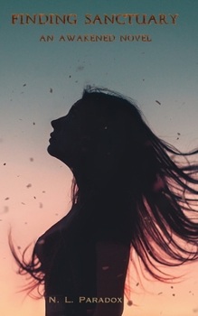 Paperback Finding Sanctuary: An Awakened Novel Book