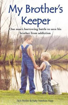 Paperback My Brother's Keeper: One Man's Harrowing Battle to Save His Brother from Addiction Book