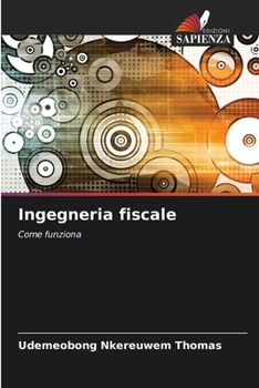 Ingegneria fiscale (Italian Edition)