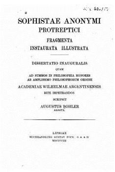 Paperback Sophistae anonymi protreptici [Latin] Book