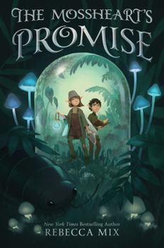 The Mossheart's Promise - Book #1 of the Mossheart
