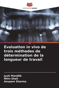 Paperback Évaluation in vivo de trois méthodes de détermination de la longueur de travail [French] Book