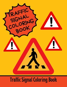 Paperback Traffic Signal Coloring Book: Gift Idea For Kids, Fun Recognition Activity Book