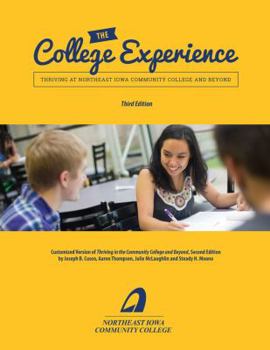 Paperback The College Experience: Thriving at Northeast Iowa Community College and Beyond Book