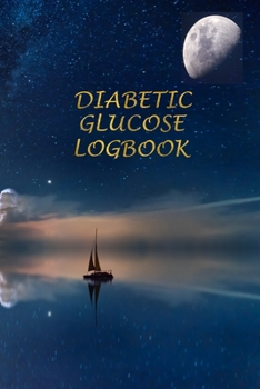 Paperback Diabetic Glucose Log book: Blood Sugar Monitoring Book - Portable 6x9 - Daily Reading for 52 Weeks - Before & After for Breakfast, Lunch, Dinner, Book