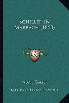 Paperback Schiller In Marbach (1868) [German] Book